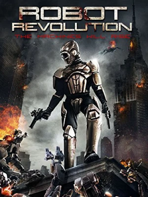 Robot Revolution (2015) วิกฤตินรกจักรกลปฎิวัติ