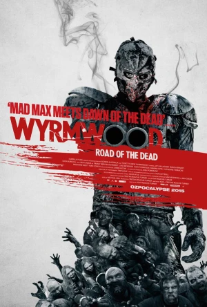 Wyrmwood: Road of the Dead (2014) แมดแบร์รี่ ถล่มซอมบี้ ผีแก๊สโซฮอล์
